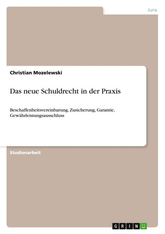 Das neue Schuldrecht in der Praxis