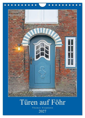 Türen auf Föhr (Wandkalender 2027 DIN A4 hoch), CALVENDO Monatskalender