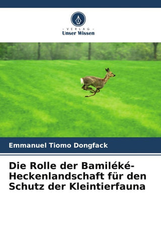 Die Rolle der Bamiléké-Heckenlandschaft für den Schutz der Kleintierfauna