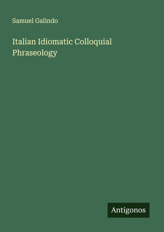 Italian Idiomatic Colloquial Phraseology