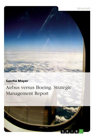 Airbus versus Boeing. Strategic Management Report