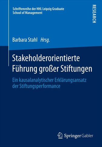 Stakeholderorientierte Führung großer Stiftungen