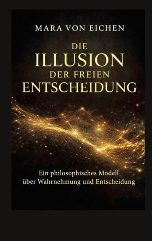 Die Illusion der freien Entscheidung
