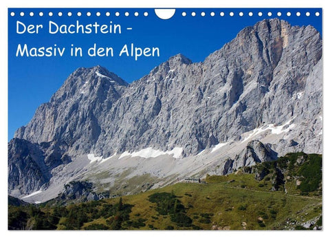 Der Dachstein - Massiv in den Alpen (Wandkalender 2027 DIN A4 quer), CALVENDO Monatskalender