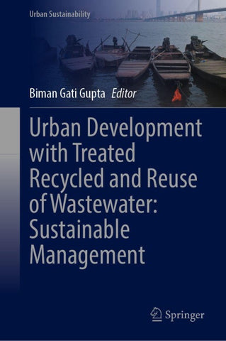 Urban Development with Treated Recycled and Reuse of Wastewater: Sustainable Management