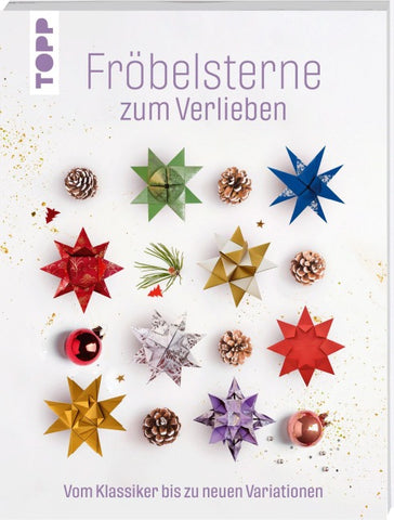 Fröbelsterne zum Verlieben