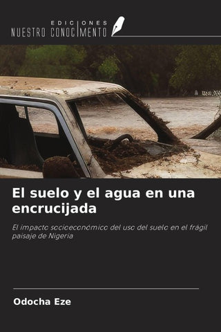 El suelo y el agua en una encrucijada