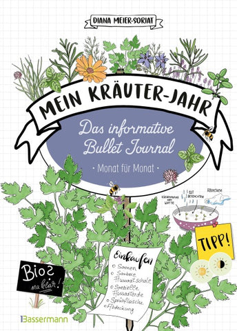 Mein Kräuter-Jahr - Das informative Bullet Journal - Monat für Monat