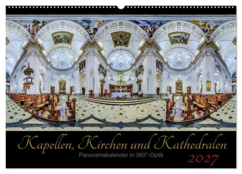 Kapellen, Kirchen und Kathedralen 2027 (Wandkalender 2027 DIN A2 quer), CALVENDO Monatskalender