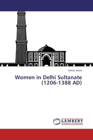 Women in Delhi Sultanate (1206-1388 AD)