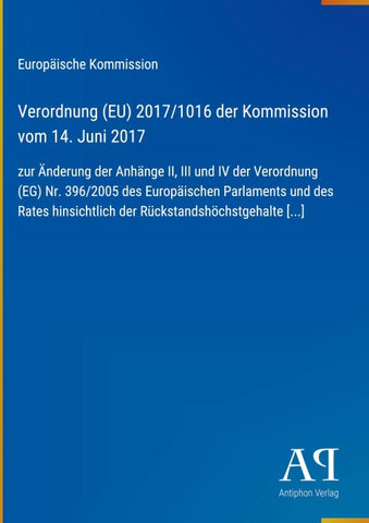 Verordnung (EU) 2017/1016 der Kommission vom 14. Juni 2017
