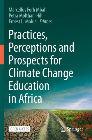 Practices, Perceptions and Prospects for Climate Change Education in Africa
