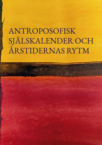 Antroposofisk Själskalender och firandet av Årstidernas rytm