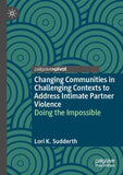 Changing Communities in Challenging Contexts to Address Intimate Partner Violence
