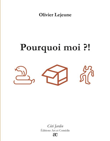Pourquoi moi ?!
