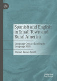 Spanish and English in Small Town and Rural America