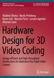 Hardware Design for 3D Video Coding