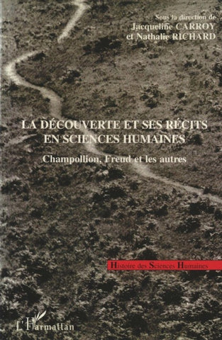 La Découverte et ses Récits en Sciences Humaines