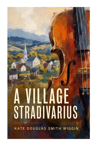 A Village Stradivarius