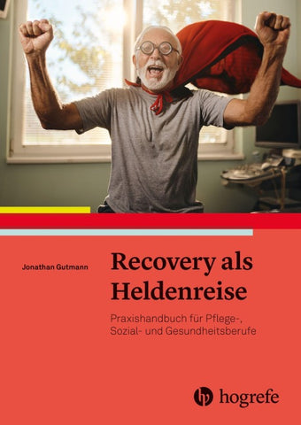 Recovery als Heldenreise