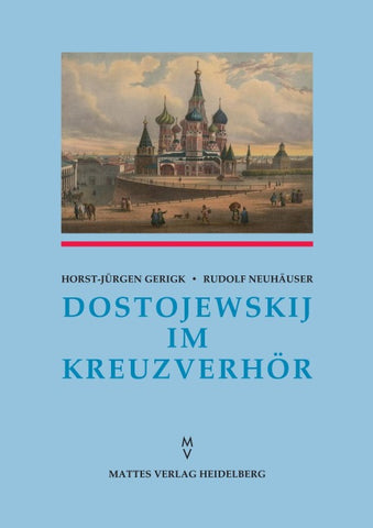 Dostojewskij im Kreuzverhör