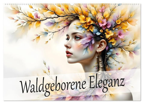 Waldgeborene Eleganz (Wandkalender 2027 DIN A2 quer), CALVENDO Monatskalender