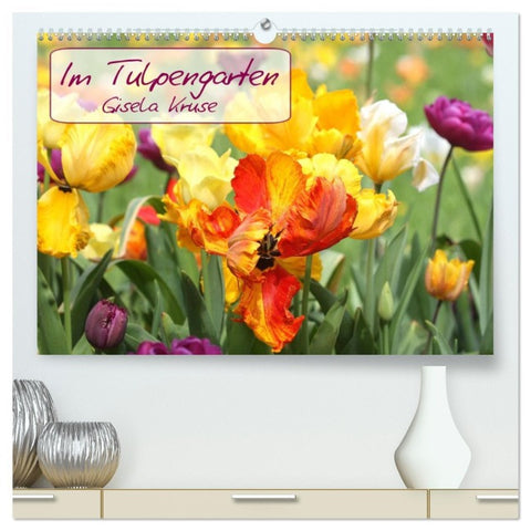Im Tulpengarten (hochwertiger Premium Wandkalender 2026 DIN A2 quer), Kunstdruck in Hochglanz