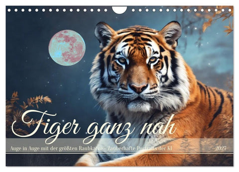 Tiger ganz nah (Wandkalender 2027 DIN A4 quer), CALVENDO Monatskalender