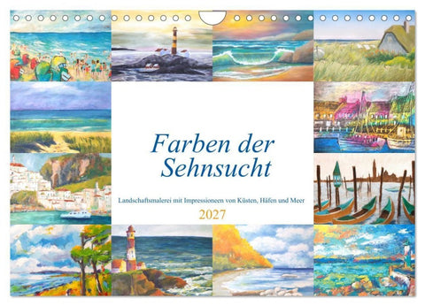 Farben der Sehnsucht - Landschaftsmalerei mit Impressionen von Küsten, Häfen und Meer (Wandkalender 2027 DIN A4 quer), CALVENDO Monatskalender