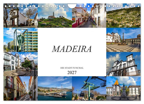 Madeira Die Stadt Funchal (Wandkalender 2027 DIN A4 quer), CALVENDO Monatskalender