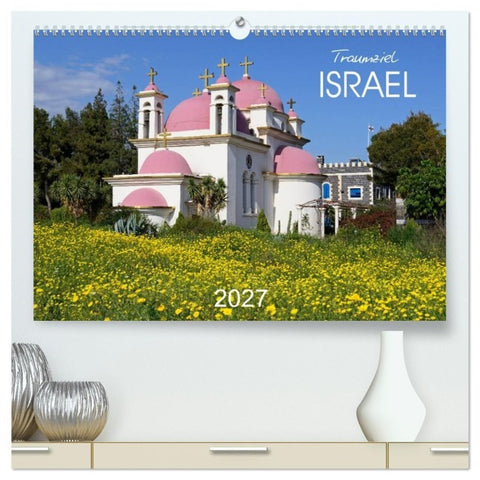 Traumziel Israel (hochwertiger Premium Wandkalender 2027 DIN A2 quer), Kunstdruck in Hochglanz