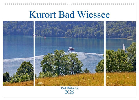 Kurort Bad Wiessee (Wandkalender 2026 DIN A2 quer), CALVENDO Monatskalender