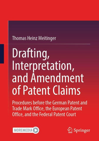 Drafting, Interpretation, and Amendment of Patent Claims