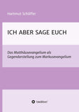 ICH ABER SAGE EUCH