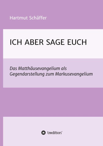 ICH ABER SAGE EUCH
