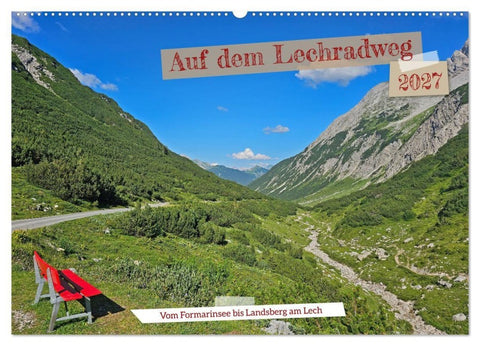 Vom Formarinsee bis Landsberg am Lech - Auf dem Lechradweg (Wandkalender 2027 DIN A2 quer), CALVENDO Monatskalender