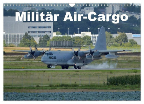 Militär Air-Cargo (Wandkalender 2027 DIN A3 quer), CALVENDO Monatskalender