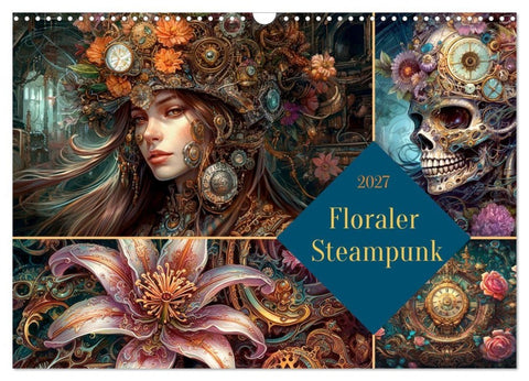 Floraler Steampunk (Wandkalender 2027 DIN A3 quer), CALVENDO Monatskalender