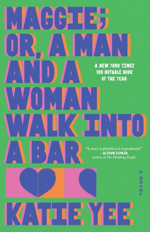 Maggie; Or, a Man and a Woman Walk Into a Bar