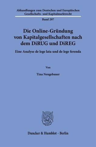 Die Online-Gründung von Kapitalgesellschaften nach dem DiRUG und DiREG