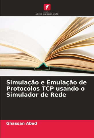 Simulação e Emulação de Protocolos TCP usando o Simulador de Rede