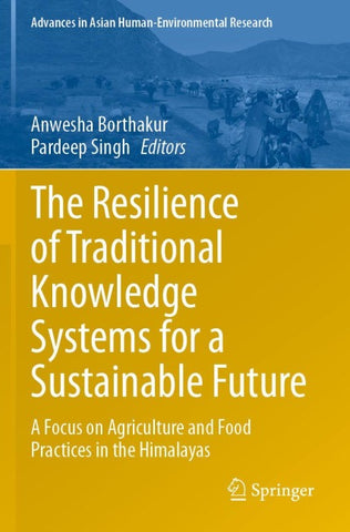 The Resilience of Traditional Knowledge Systems for a Sustainable Future