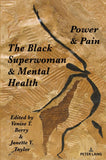 The Black Superwoman & Mental Health