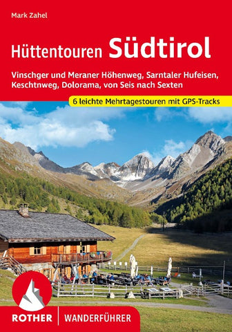 ROTHER Wanderführer Hüttentouren Südtirol