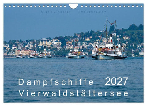 Dampfschiffe Vierwaldstättersee (Wandkalender 2027 DIN A4 quer), CALVENDO Monatskalender