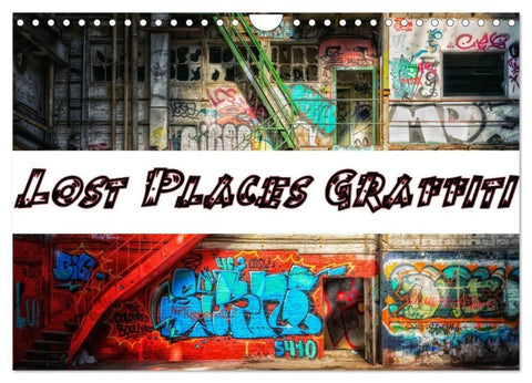 Lost Places Graffiti (Wandkalender 2027 DIN A4 quer), CALVENDO Monatskalender