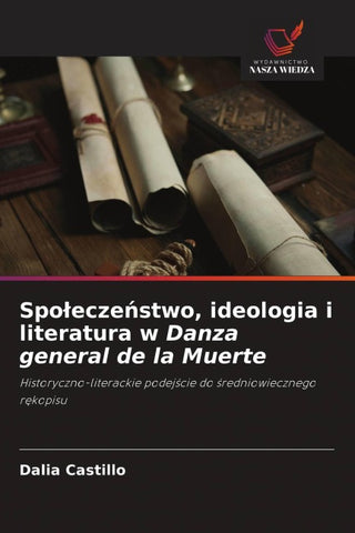 Spo¿ecze¿stwo, ideologia i literatura w Danza general de la Muerte