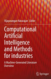 Computational Artificial Intelligence and Methods for industries