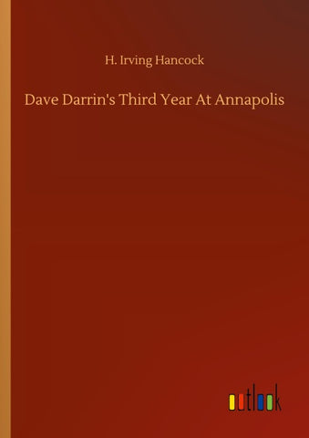 Dave Darrin's Third Year At Annapolis