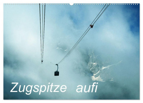 Zugspitze aufi (Wandkalender 2027 DIN A2 quer), CALVENDO Monatskalender